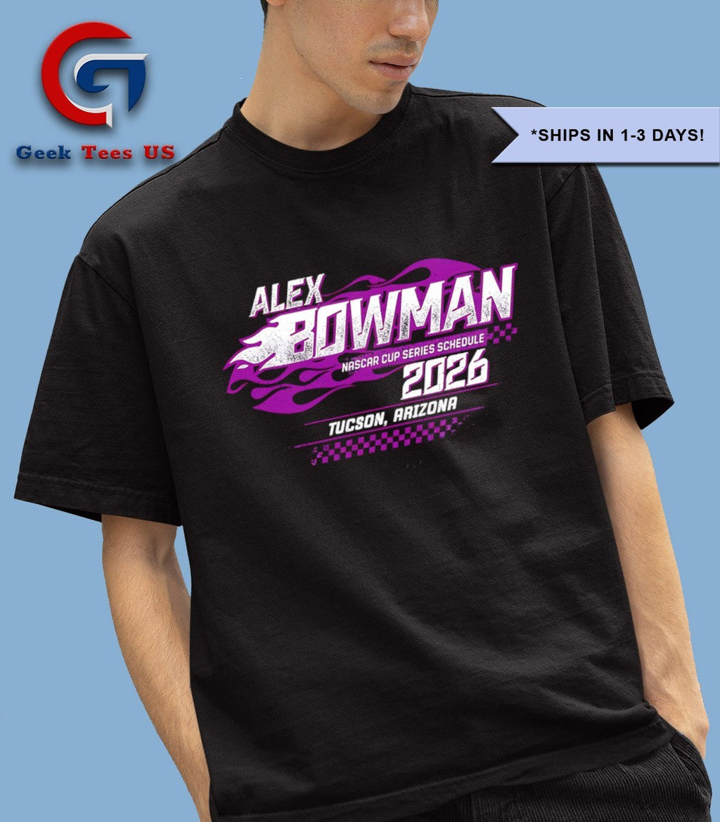 Alex Bowman NASCAR Cup Series Schedule 2026 shirt