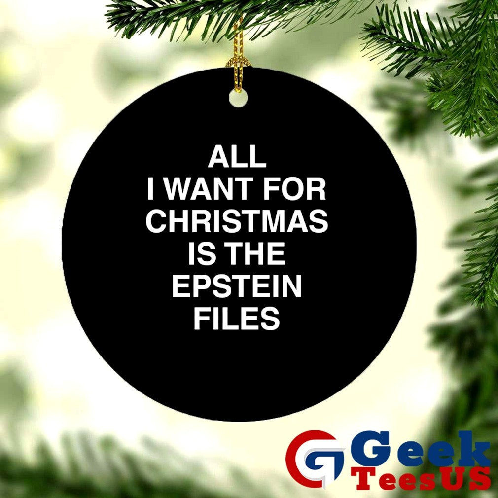 All I want for Christmas is the Epstein Files shirt