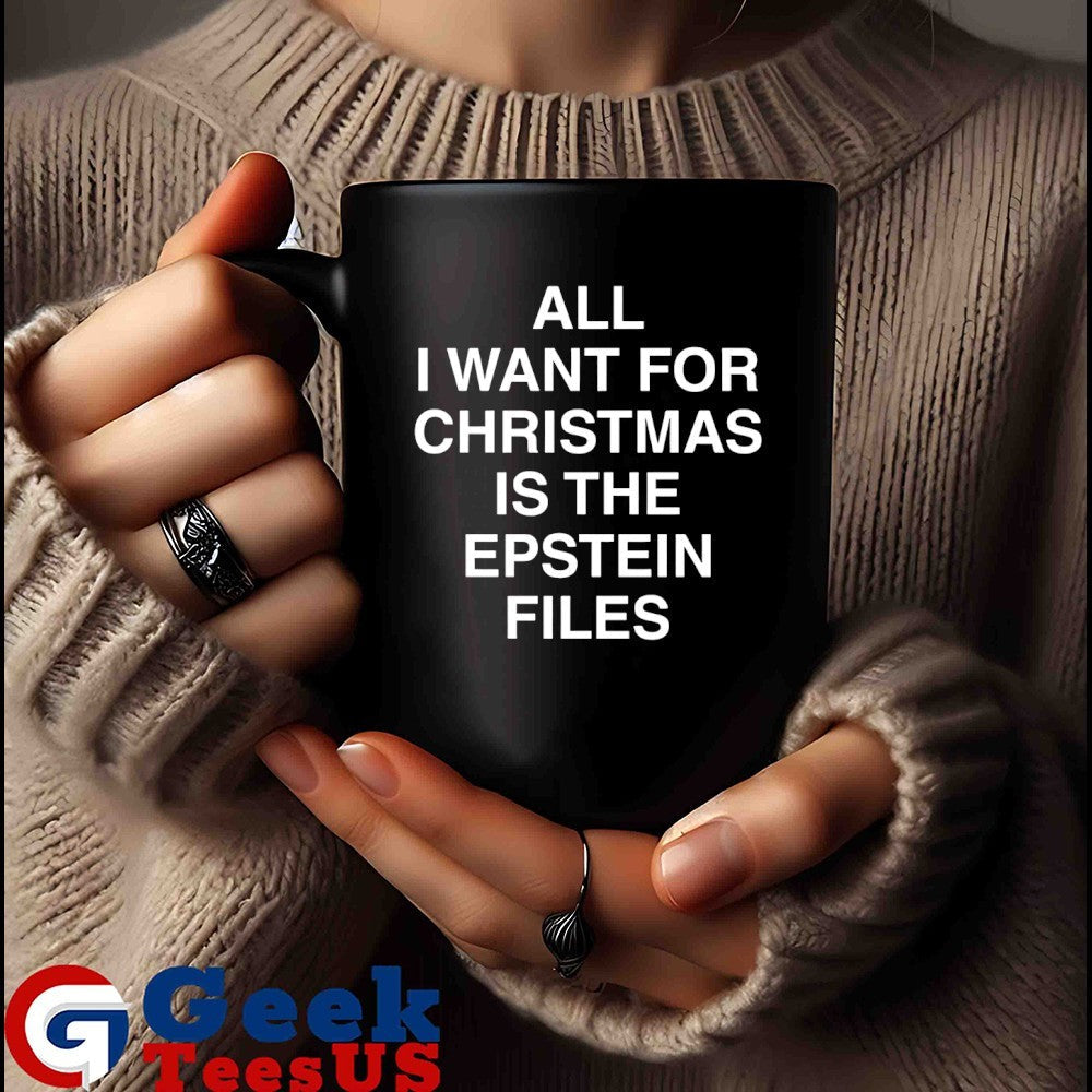 All I want for Christmas is the Epstein Files shirt