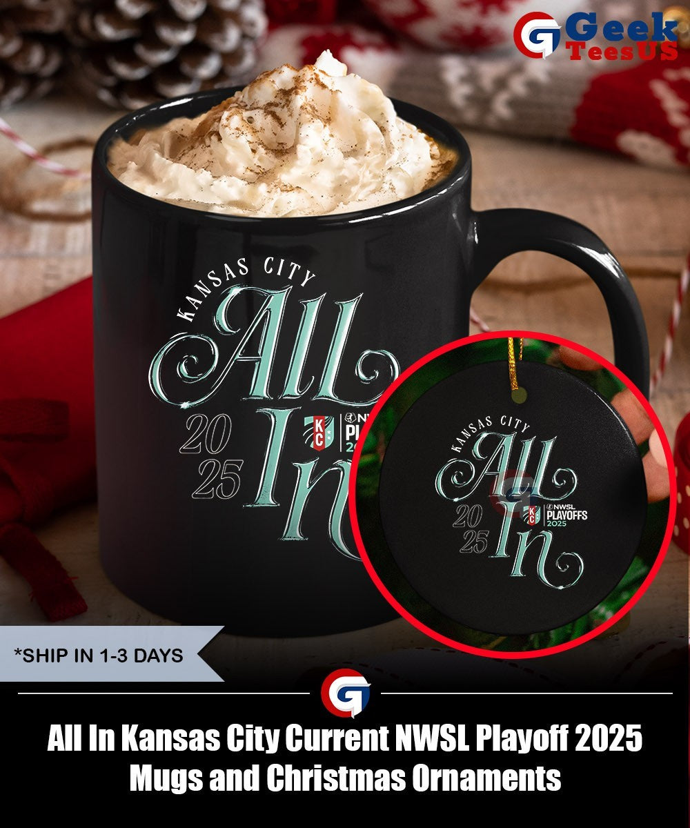 All In Kansas City Current NWSL Playoff 2025 shirt