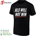 Als will not win shirt