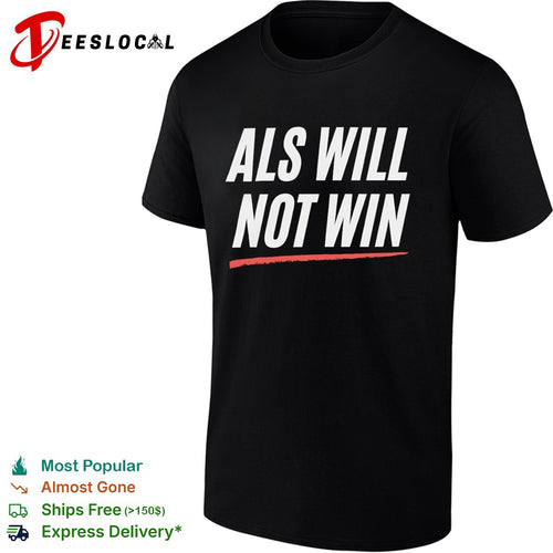Als will not win shirt