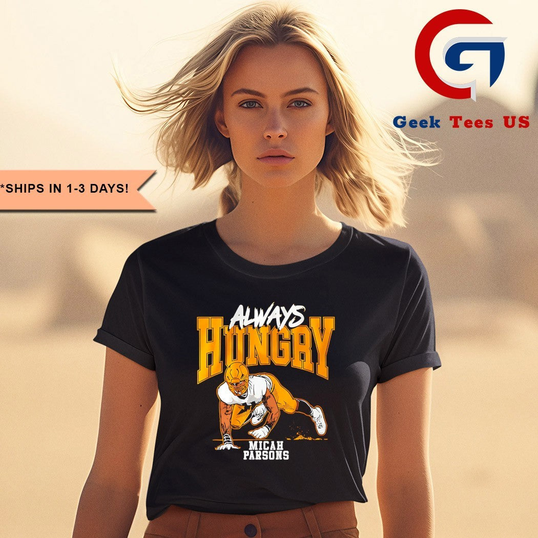 Always Hungry Micah Parsons Green Bay Packers Football shirt