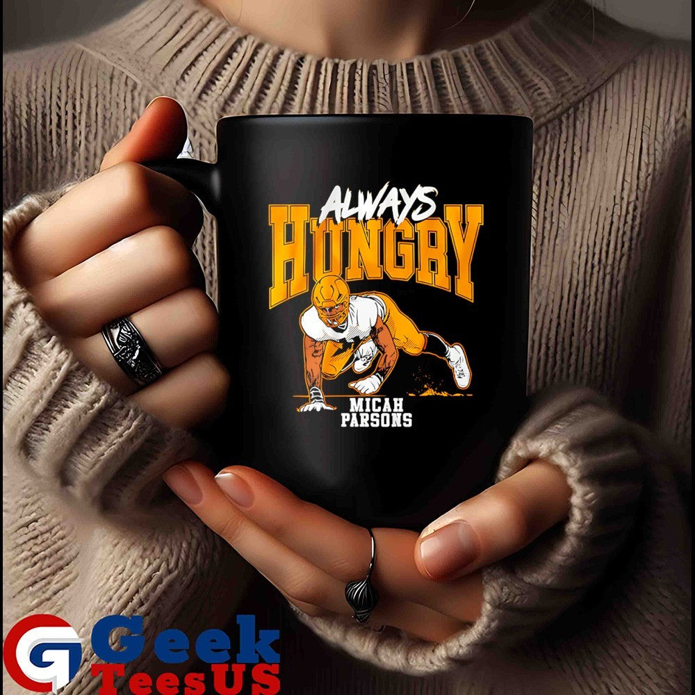 Always Hungry Micah Parsons Green Bay Packers Football shirt