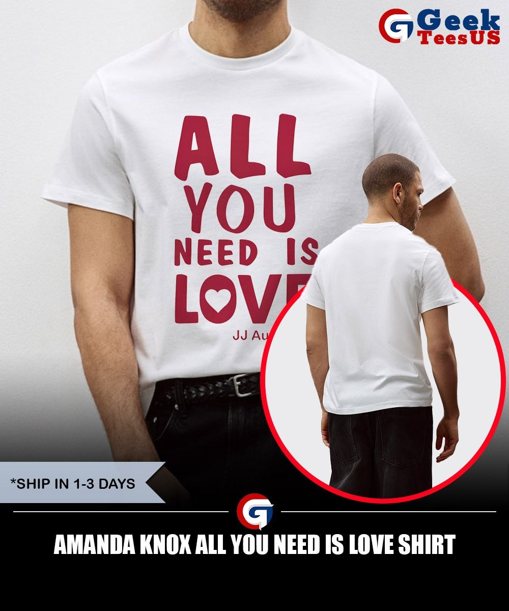 Amanda knox all you need is love shirt