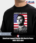 American Legend Charlie Kirk Rest in Peace 1993-2025 shirt
