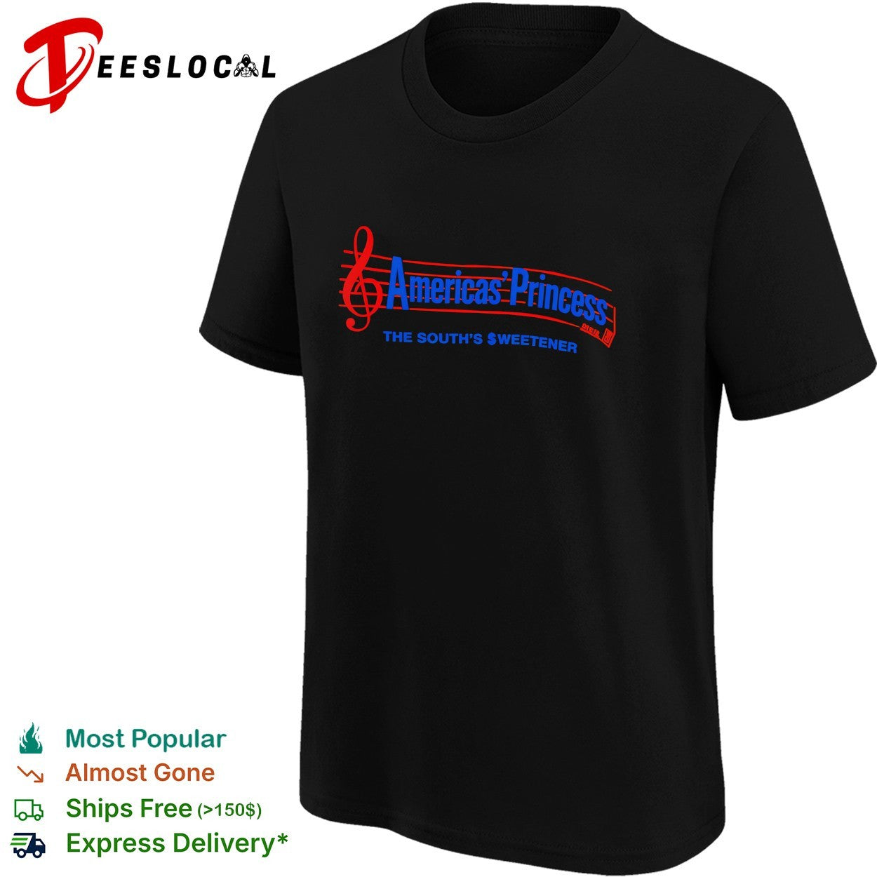 Americas’ Princess the south’s sweetener treble clef music note lettering shirt