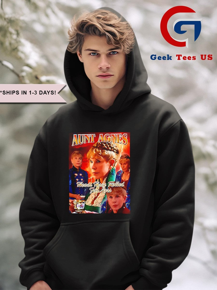 Annoyed Aunt Agnes Heads Have Rolled For Less shirt