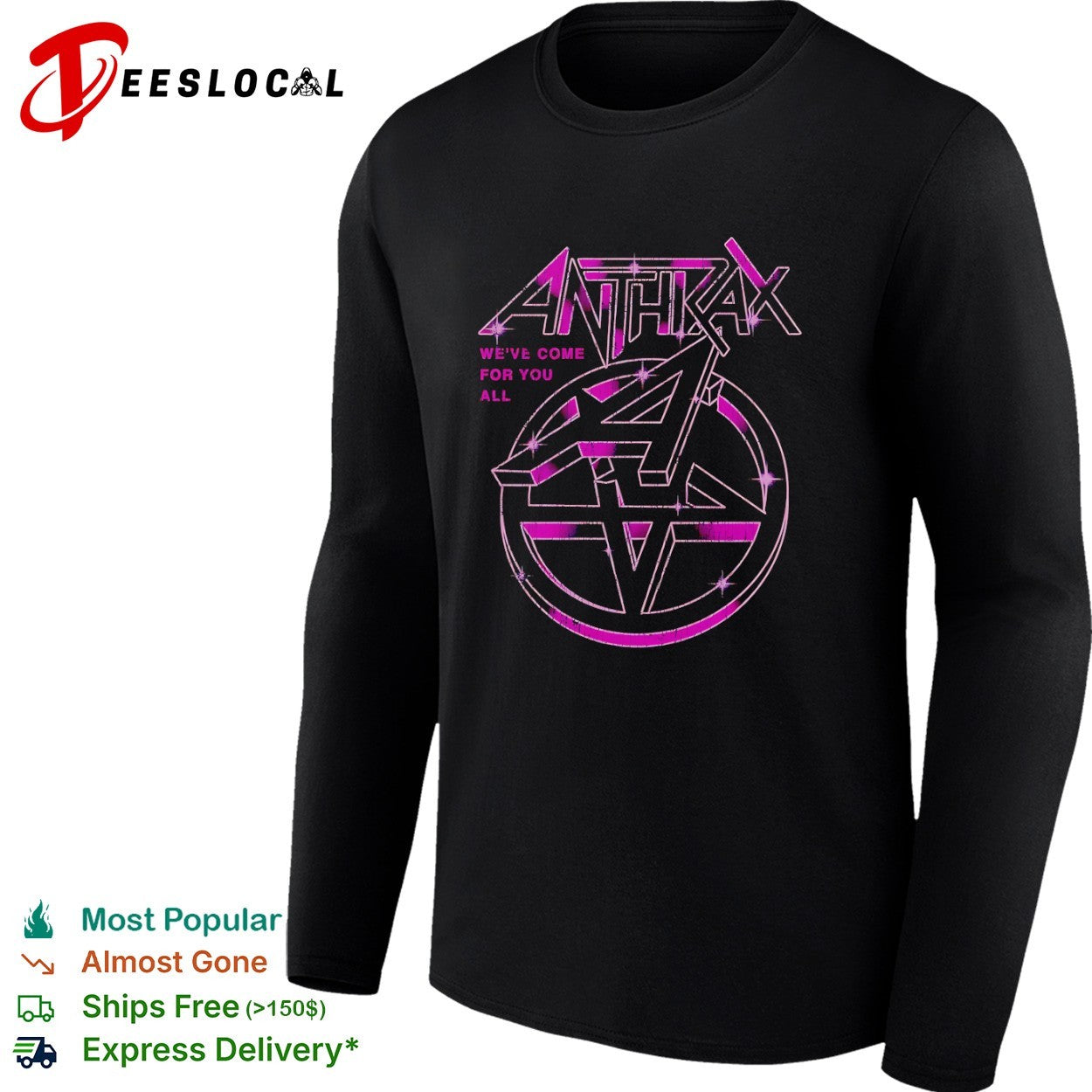 Anthrax We’ve Come for You All Distressed Logo shirt