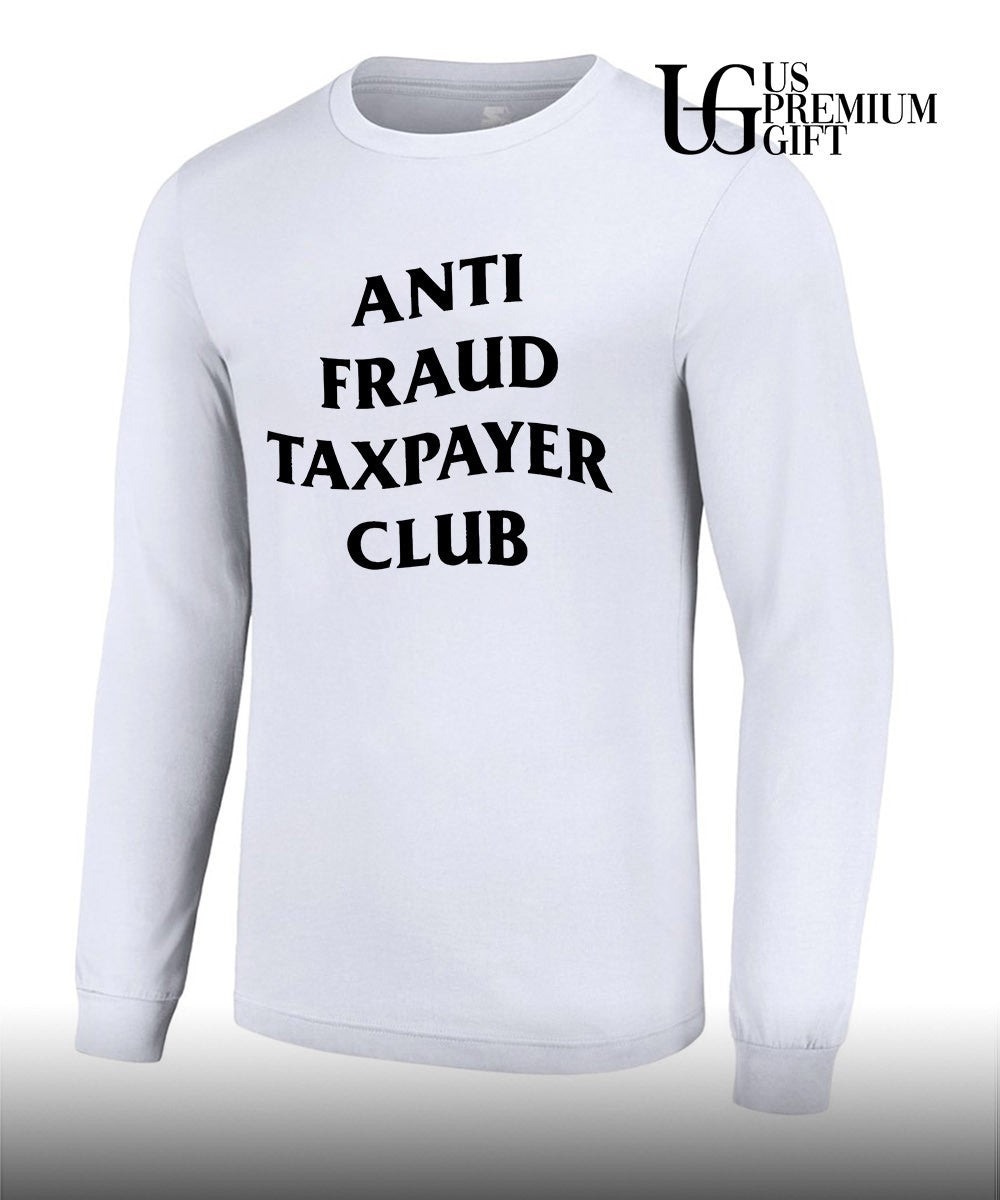 Anti Fraud Taxpayer Club shirt