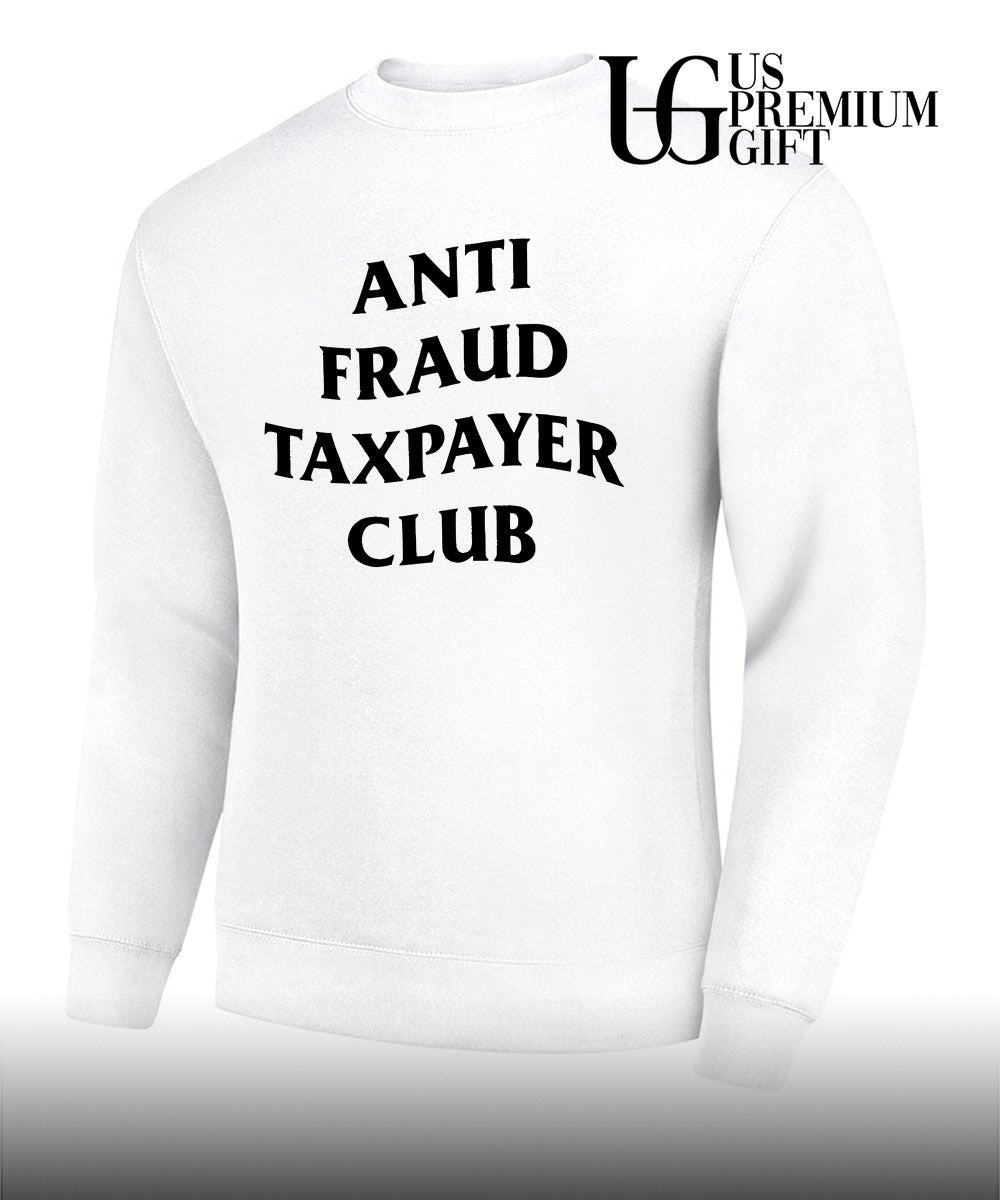 Anti Fraud Taxpayer Club shirt