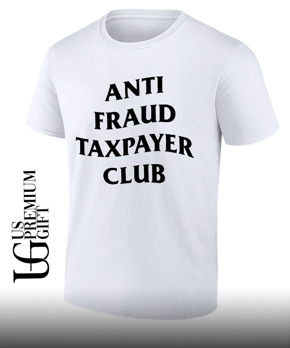 Anti Fraud Taxpayer Club shirt