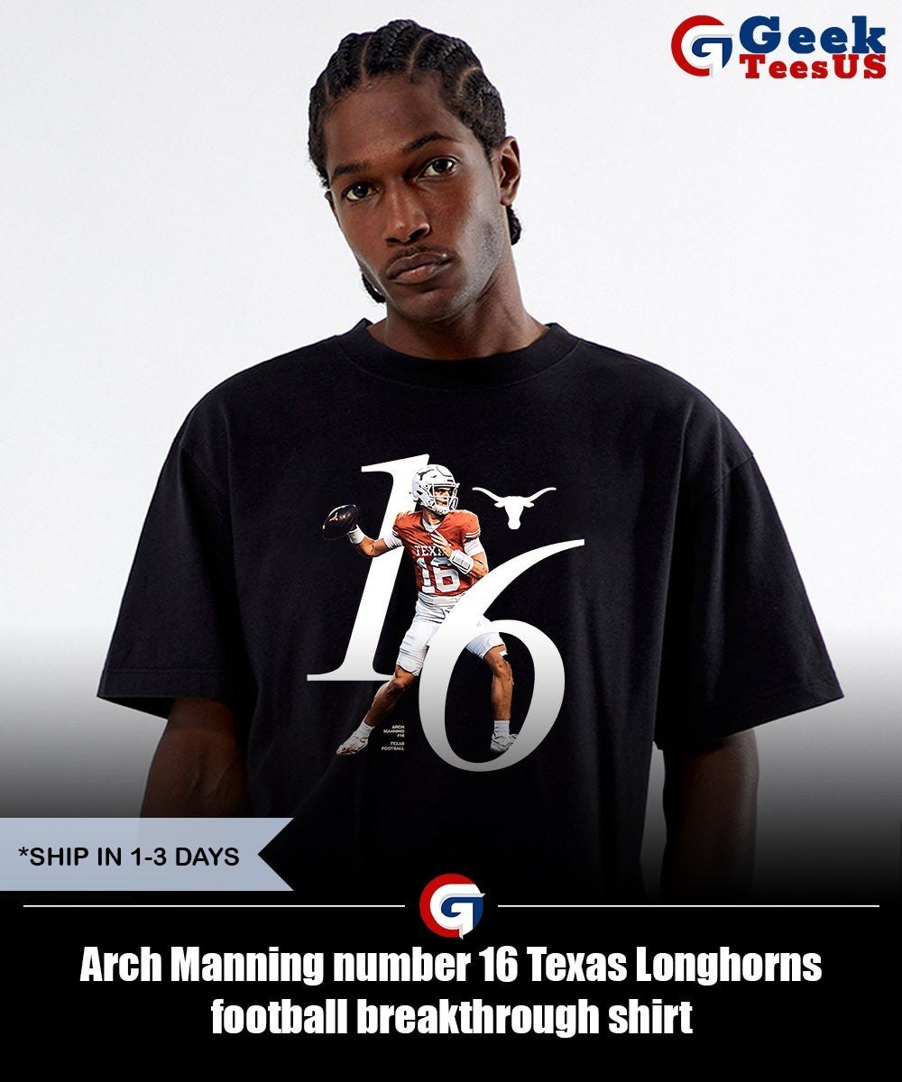 Arch Manning number 16 Texas Longhorns football breakthrough shirt