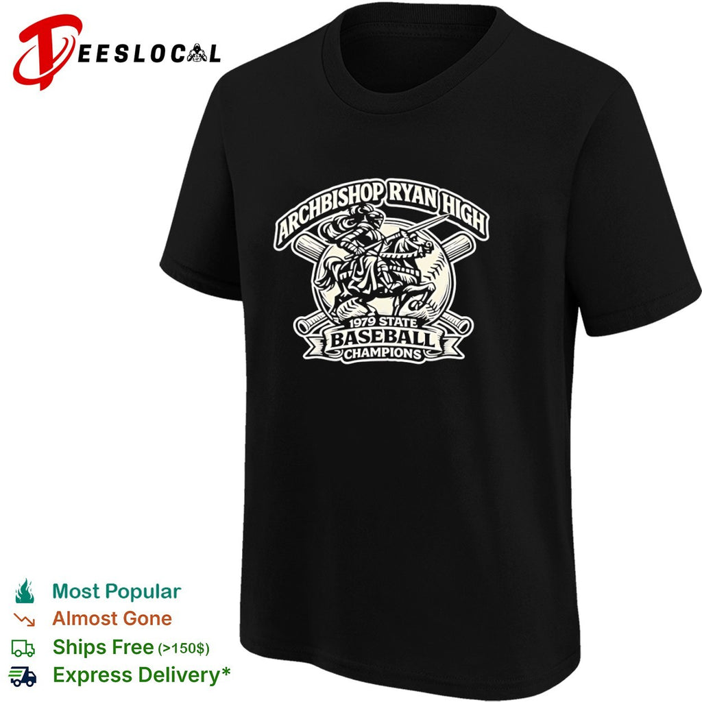 Archbishop Ryan High 1979 State Baseball Champions shirt