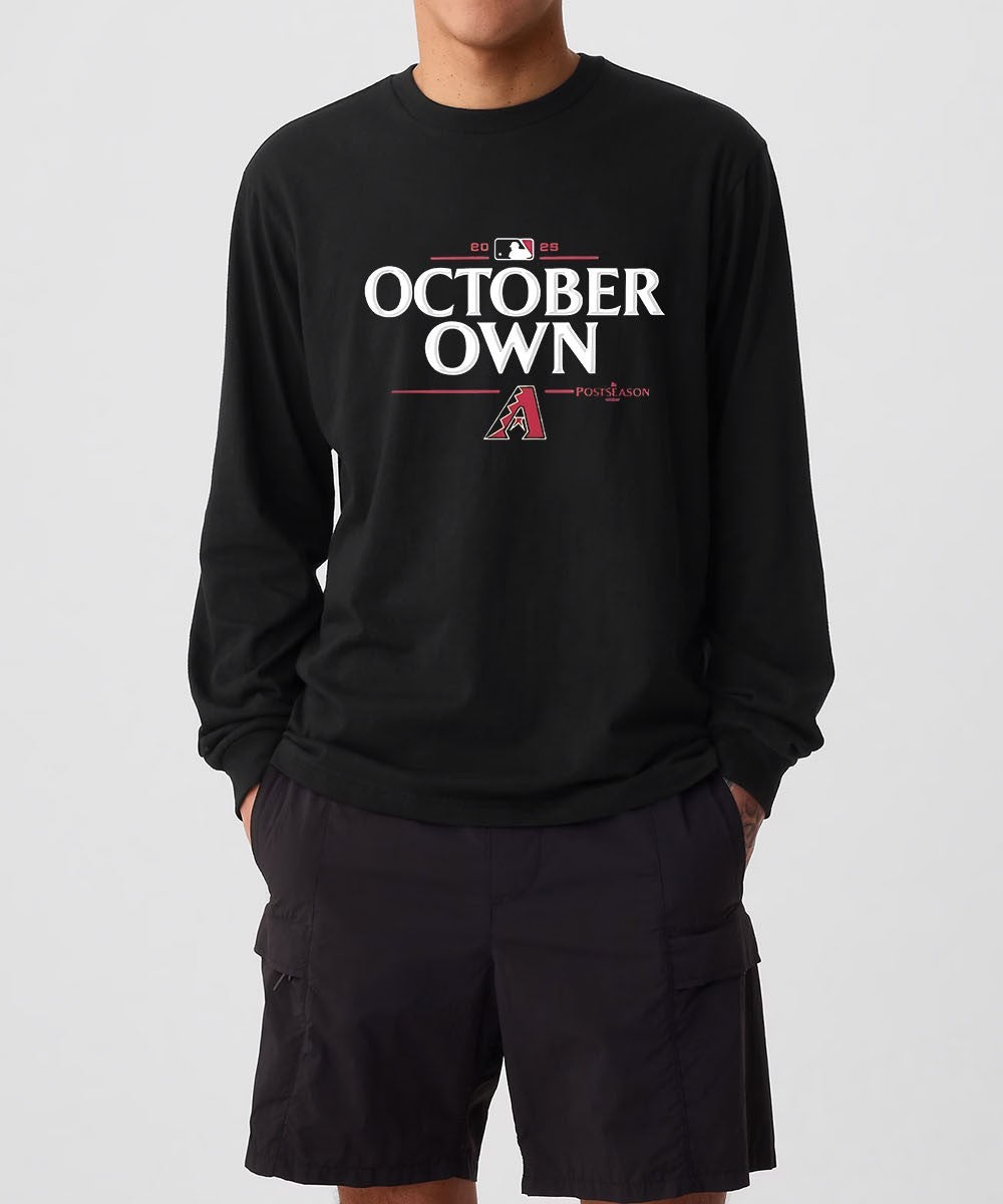 Arizona Diamondbacks 2025 MLB Postseason Own October shirt