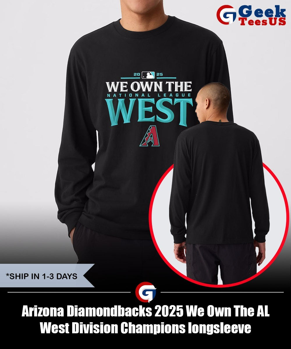 Arizona Diamondbacks 2025 We Own The AL West Division Champions shirt