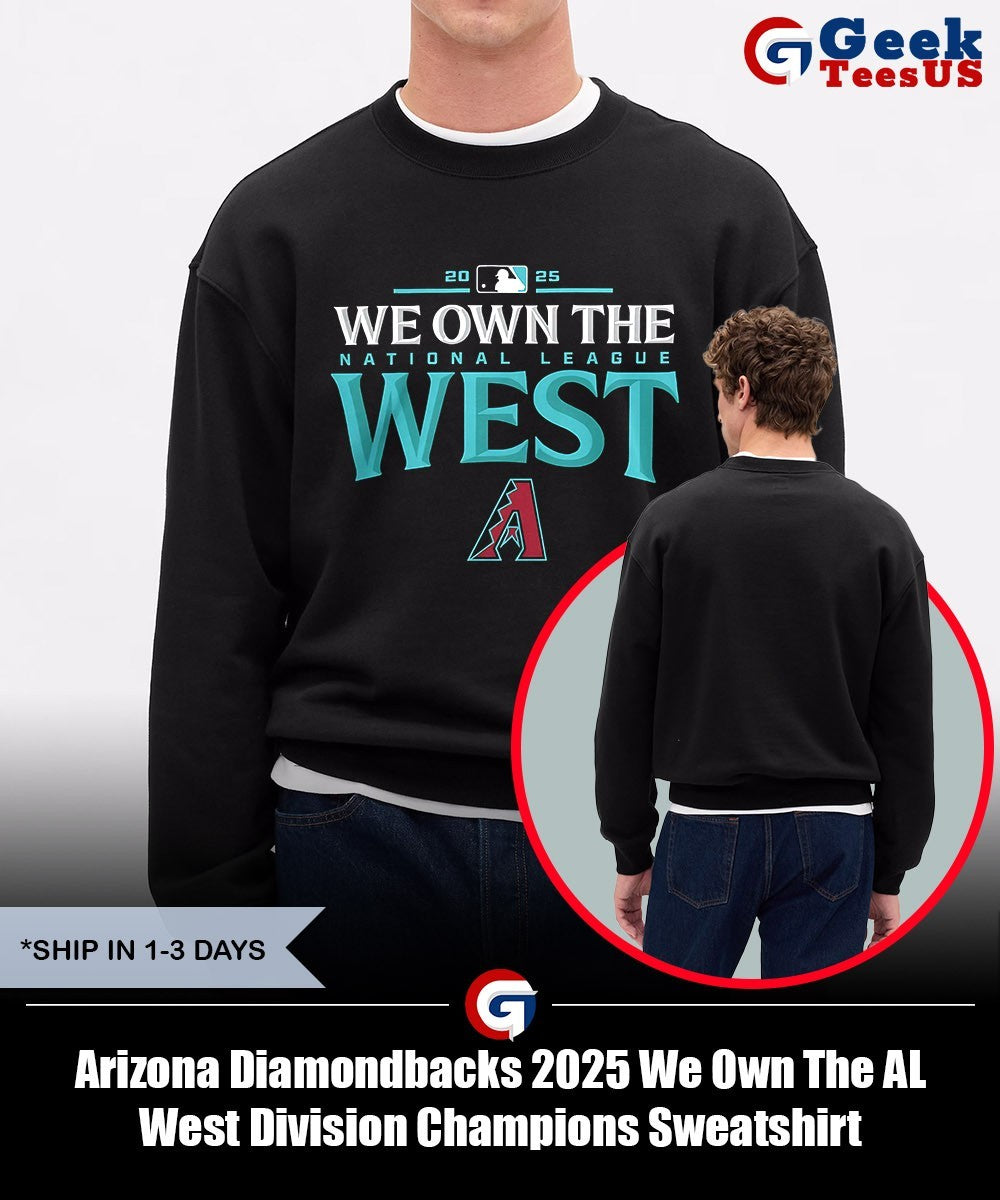 Arizona Diamondbacks 2025 We Own The AL West Division Champions shirt