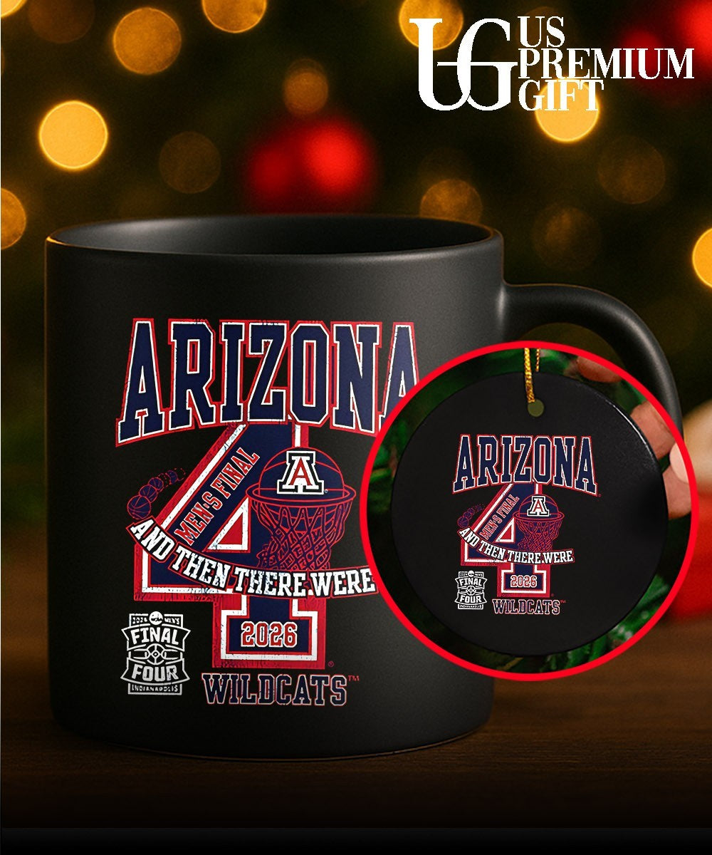 Arizona Wildcats Men’s Basketball 2026 Final Four and Then There Were shirt