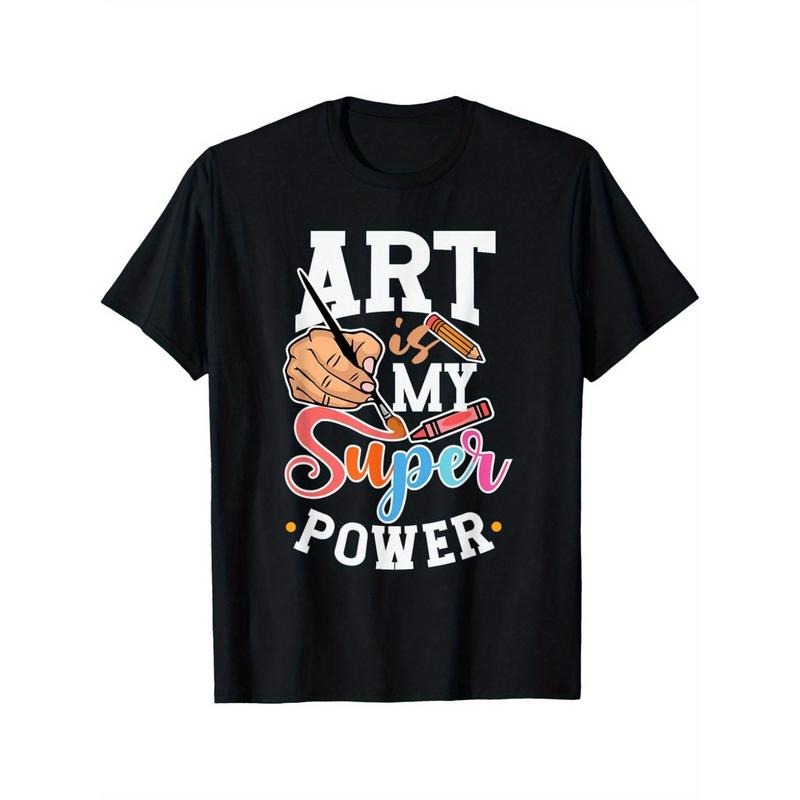 Art is My Superpower Funny Quotes Retro Trendy Printed T-shirt, Men'S Casual and Comfortable T-shirt Summer, Men'S Short-sleeved Top for Everyday Activities Birthday Gift