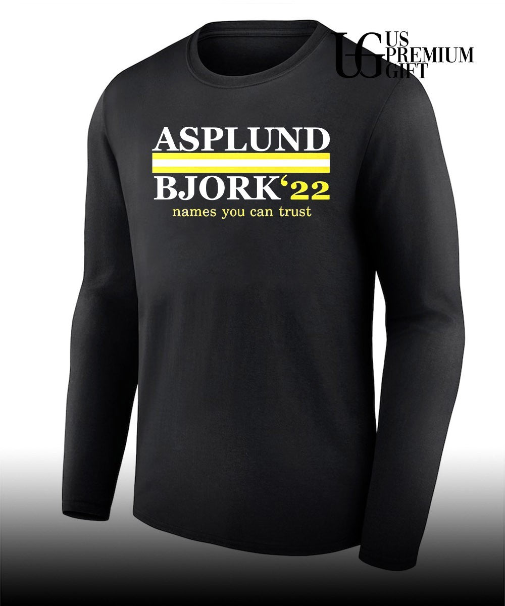 Asplund Bjork 22′ names you can trust shirt