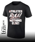Athletes Rule Nothing Else The Premier Athletes shirt