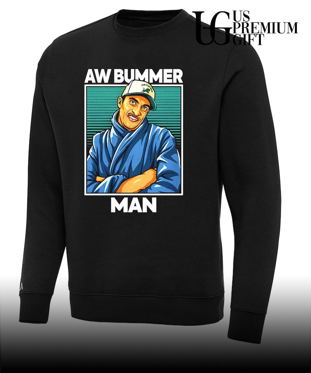 Aw Bummer Man shirt