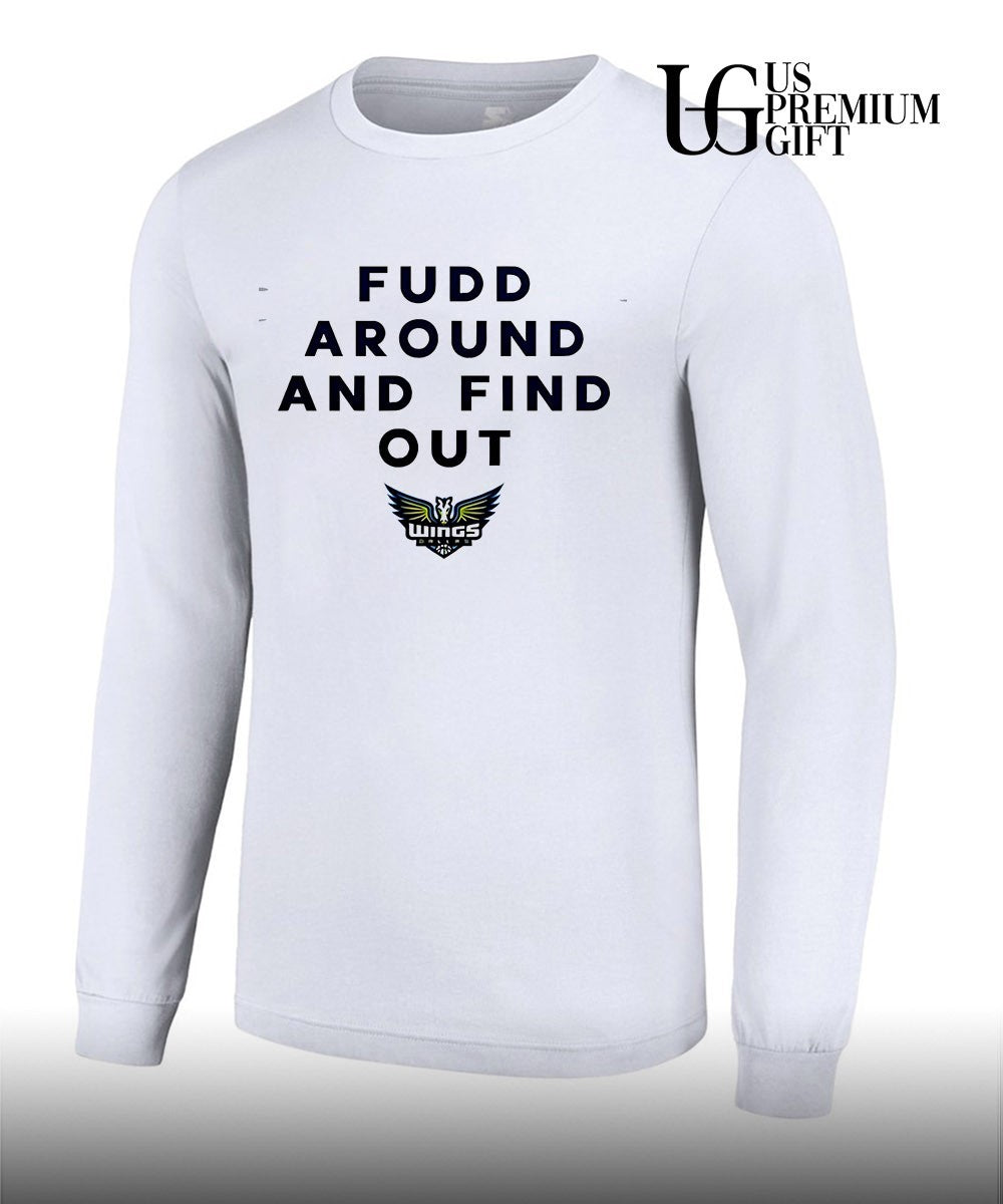 Azzi Fudd Fudd Around And Find Out Dallas Wings Basketball logo shirt