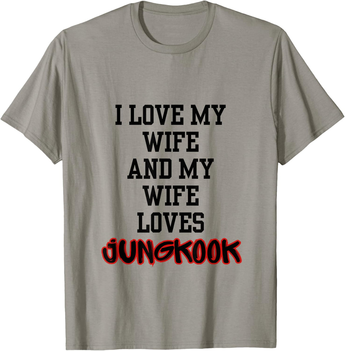 Funny I Love My Wife My Wife Loves Kookie Fan Shirt T-Shirt
