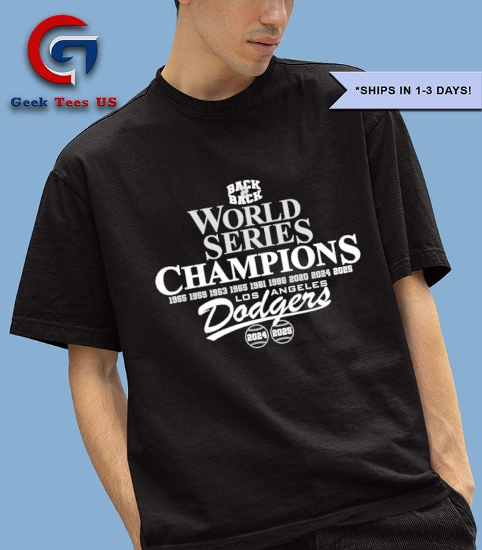 Back 2 back World Series Champions 9X Los Angeles Dodgers baseball 2024-2025 shirt
