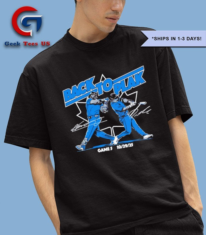 Back-To-Plak Davis Schneider and Vladimir Guerrero Jr Toronto Blue Jays Game 5 World Series 2025 signature shirt