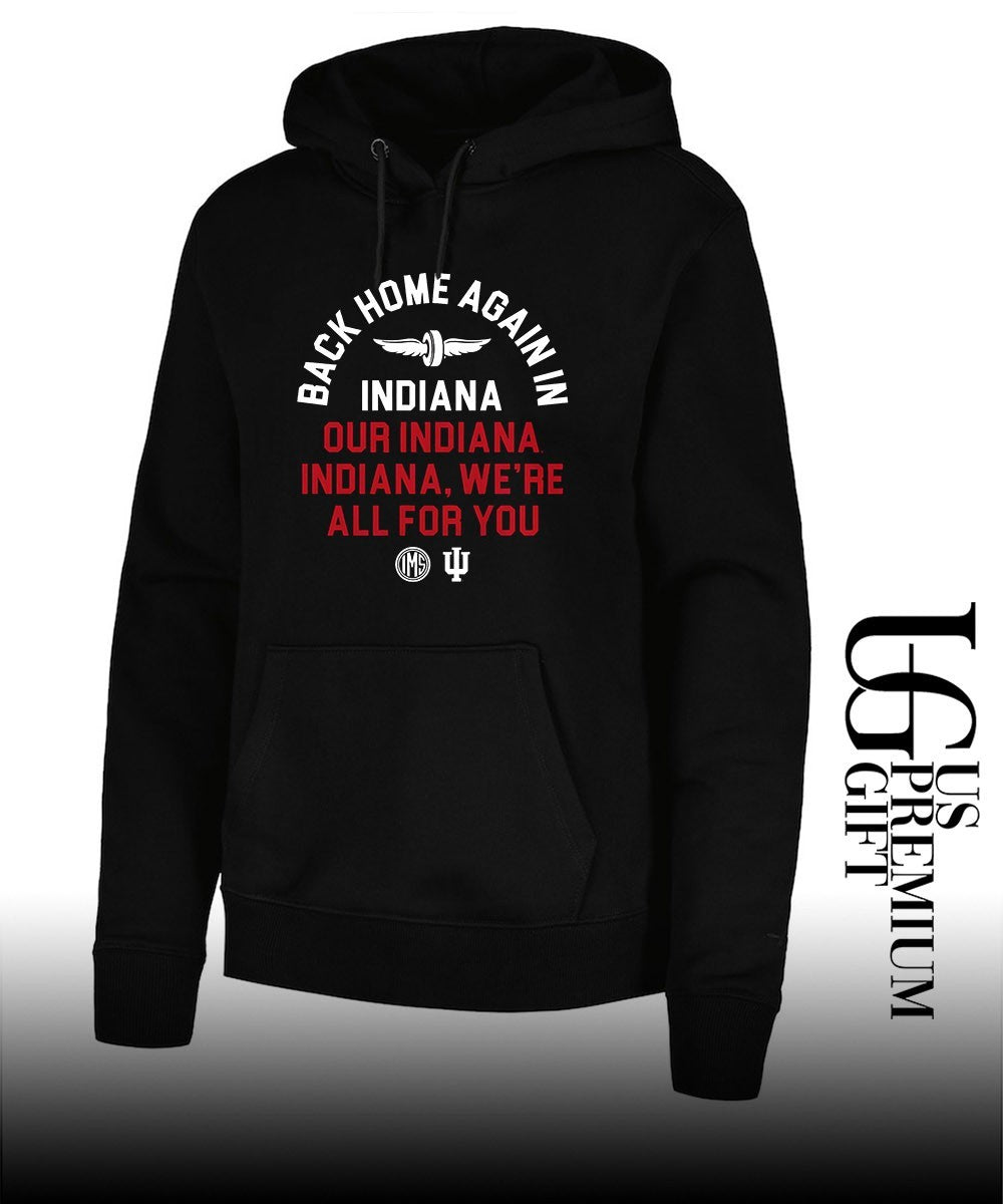 Back home again in Indiana Our Indiana Indiana We’re All For You shirt