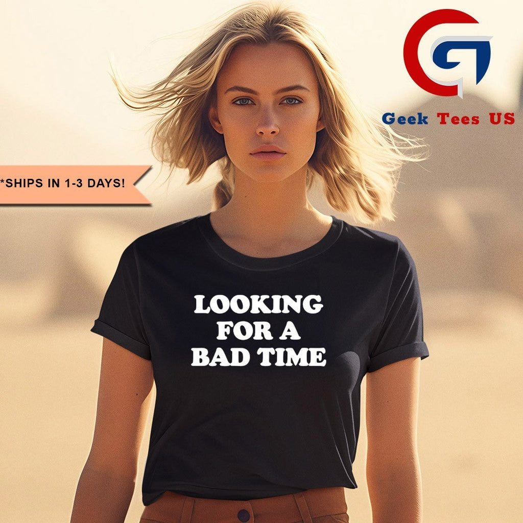 Back to badlands looking for a bad time shirt