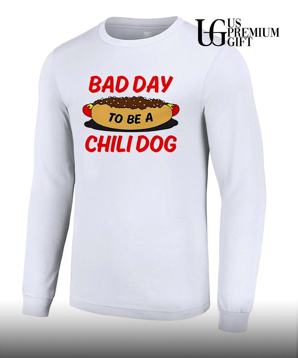Bad Day To Be A Chili Dog shirt