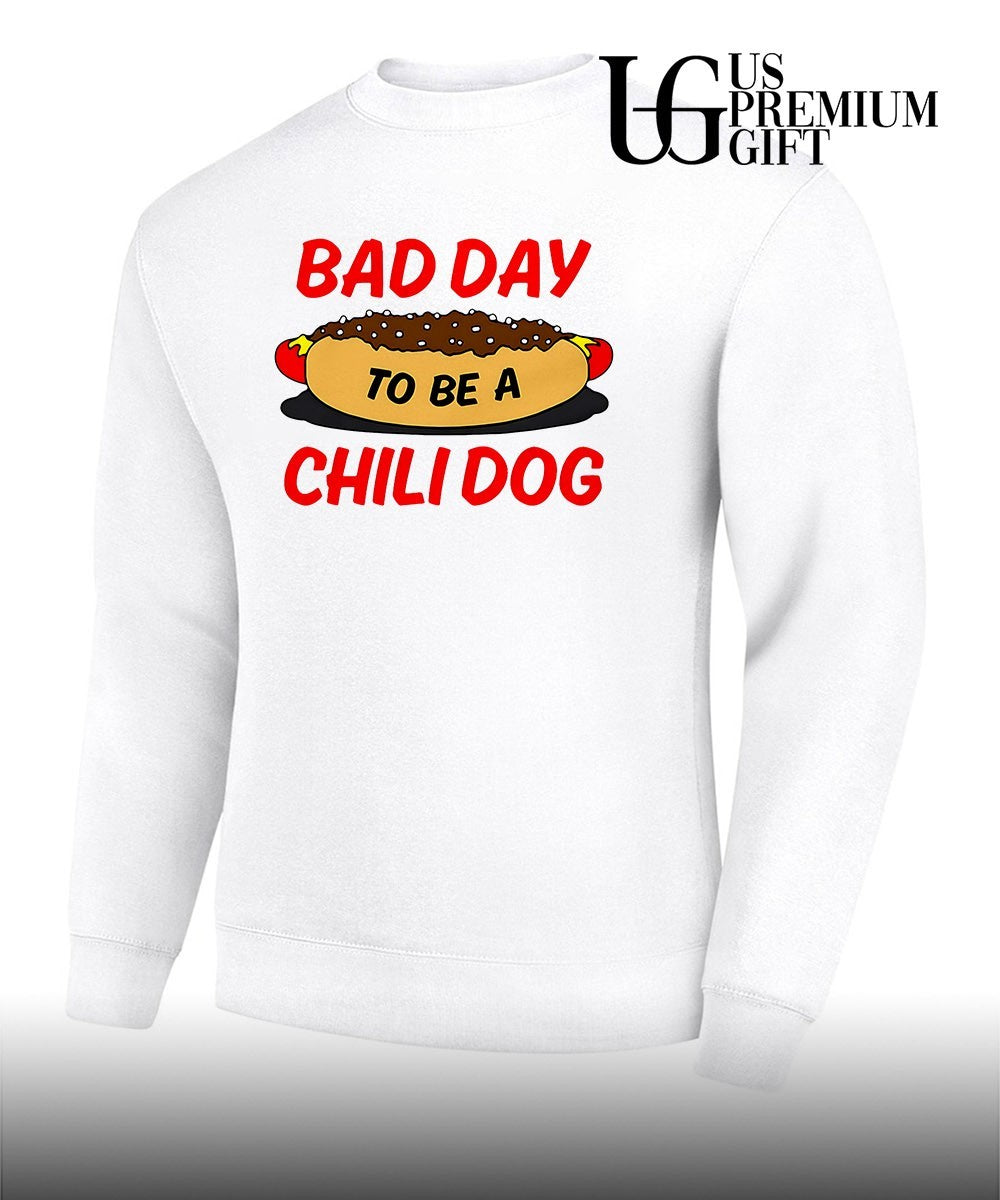 Bad Day To Be A Chili Dog shirt
