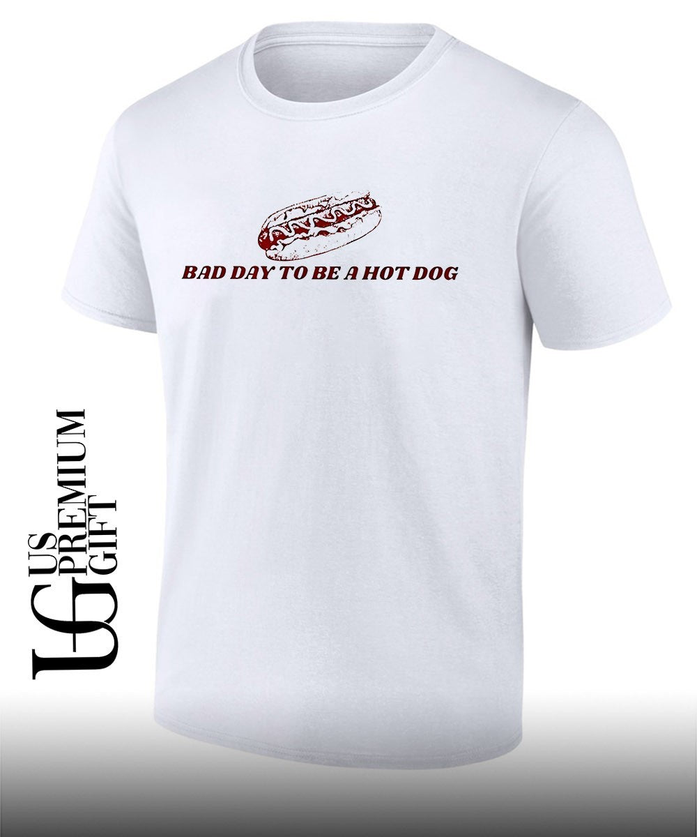 Bad day to be a Hotdog shirt