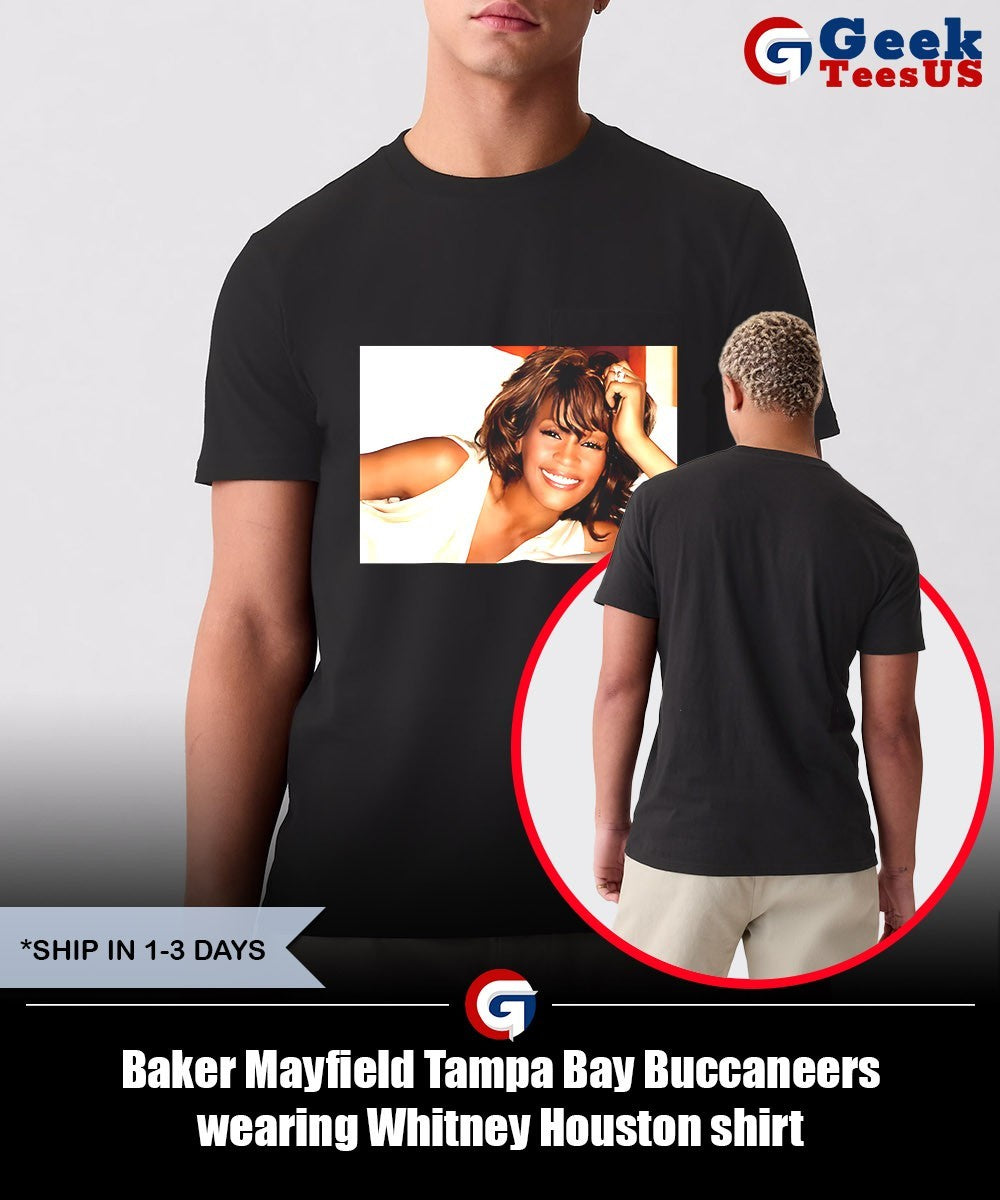 Baker Mayfield Tampa Bay Buccaneers wearing Whitney Houston shirt