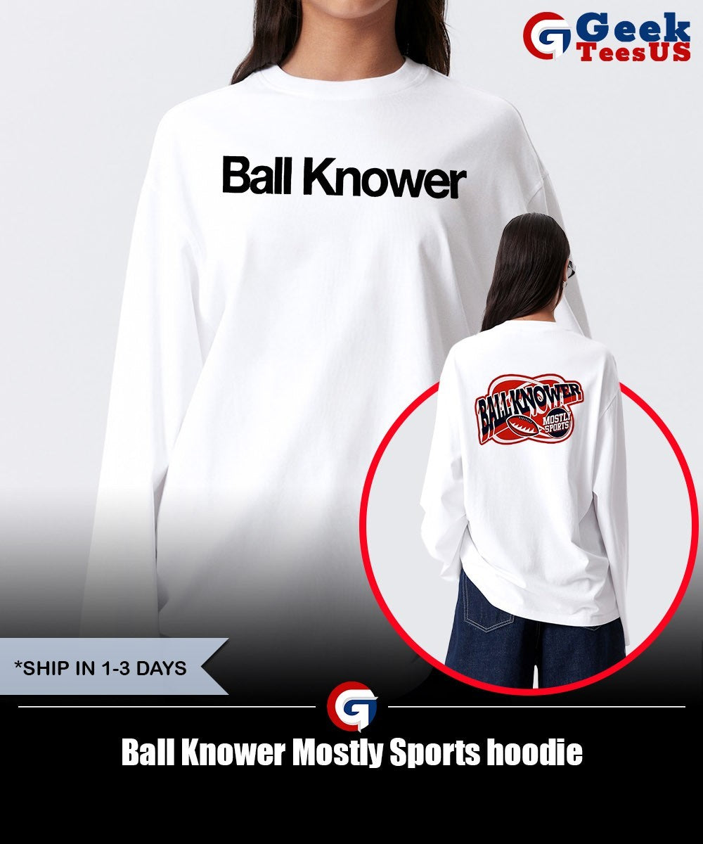Ball Knower Mostly Sports shirt