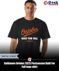 Baltimore Orioles 2025 Postseason Built For Fall logo shirt