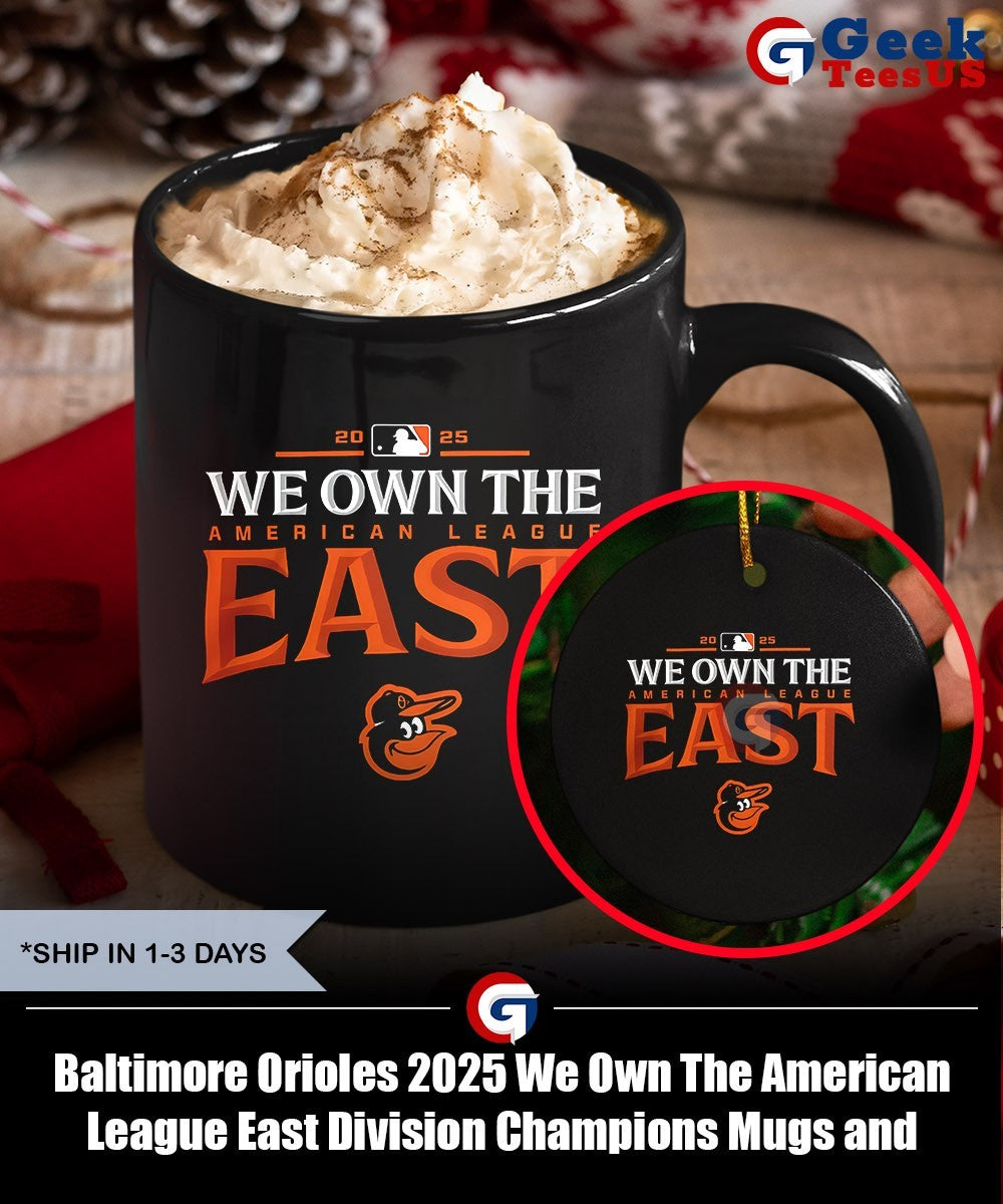 Baltimore Orioles 2025 We Own The American League East Division Champions shirt