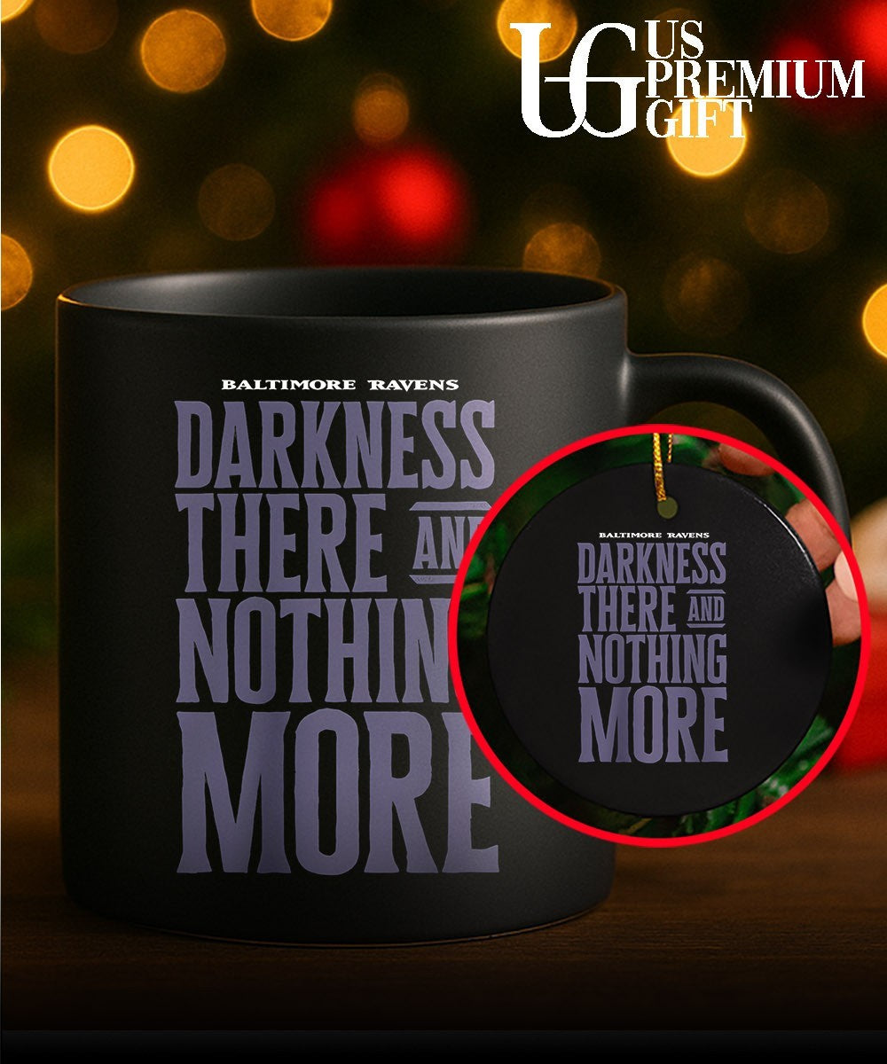 Baltimore Ravens Darkness There and Nothing More shirt