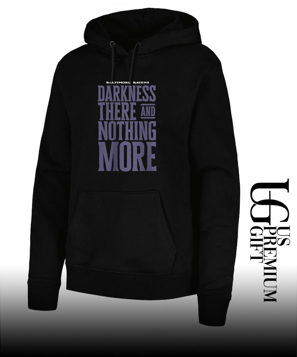 Baltimore Ravens Darkness There and Nothing More shirt