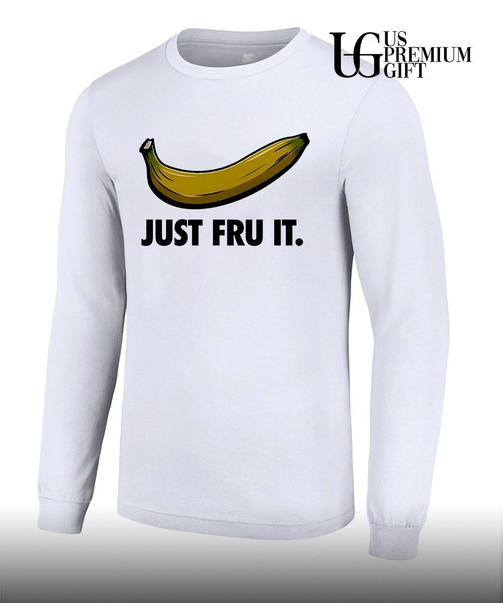 Banana Just Fru It logo shirt