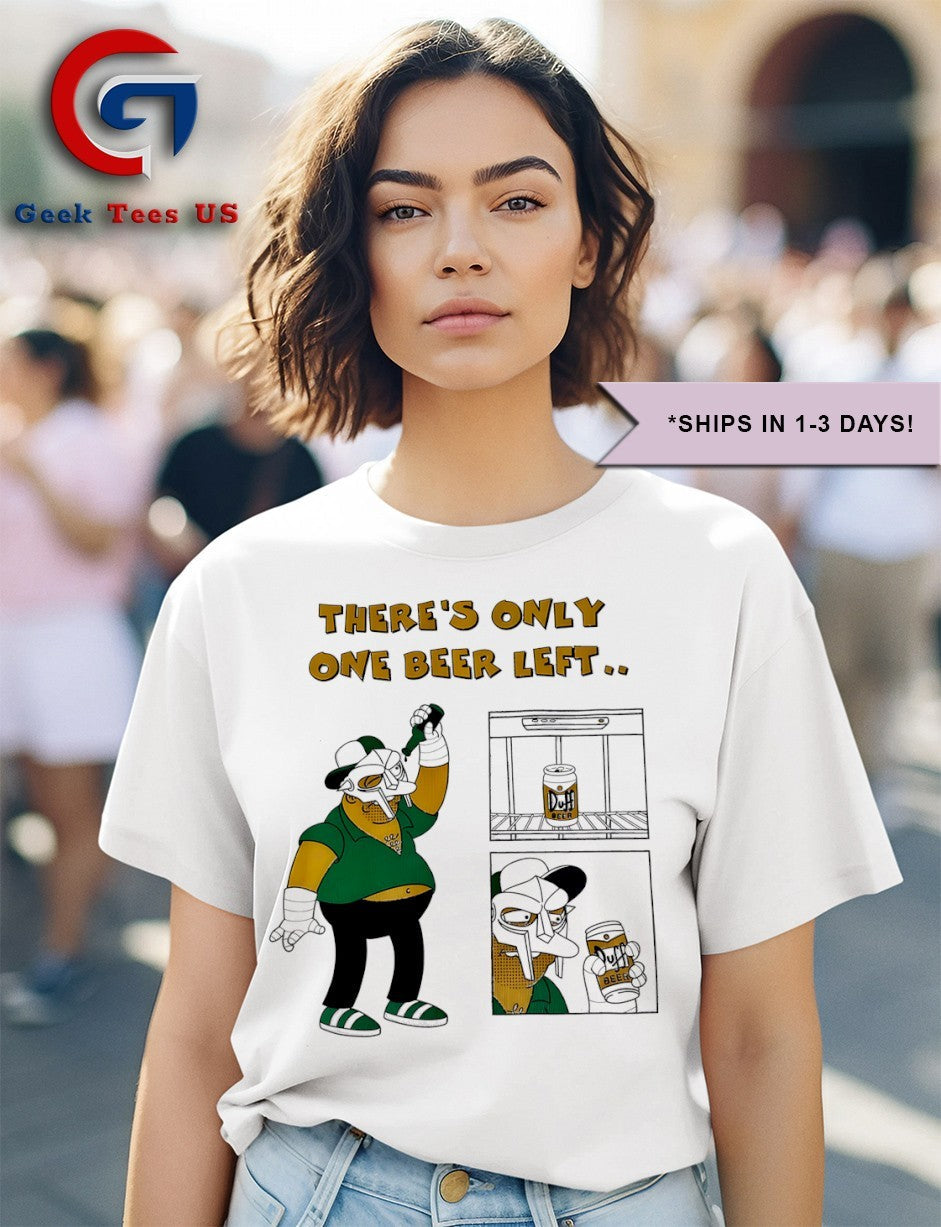 Bart Doom there’s only one beer left shirt