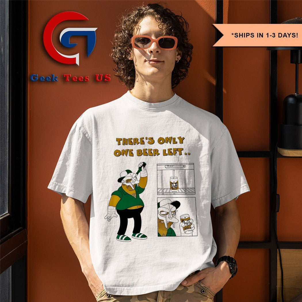 Bart Doom there’s only one beer left shirt