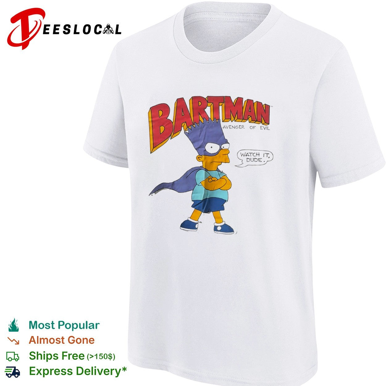 Bartman Avenger of Evil Watch It Dude The Simpsons shirt