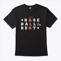 Baseball Is The Best End ALS T Shirt