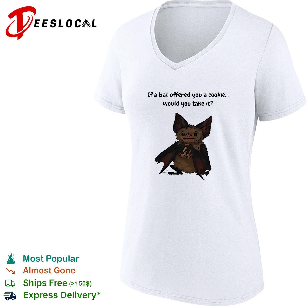 Bats if a bat offered you a cookie would you take it cute animal meme shirt