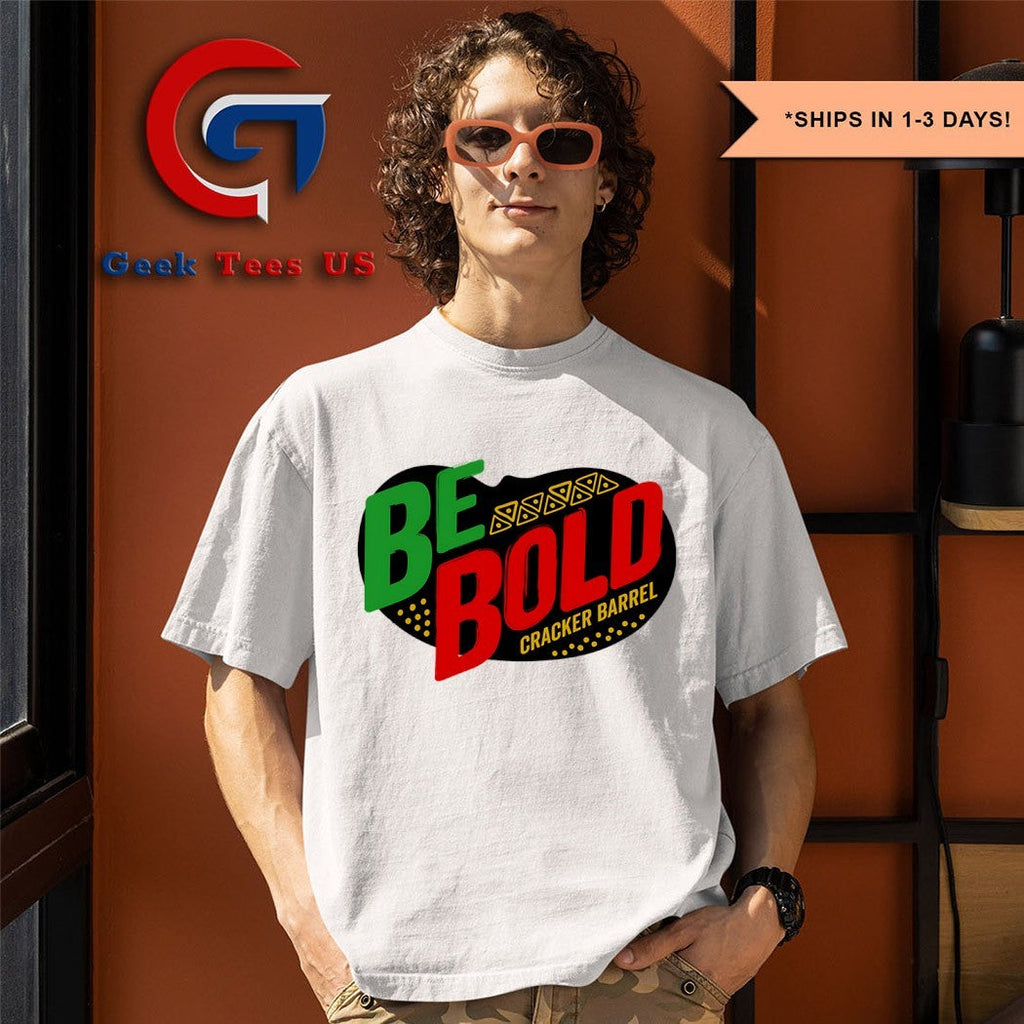 Be Bold Cracker Barrel logo shirt