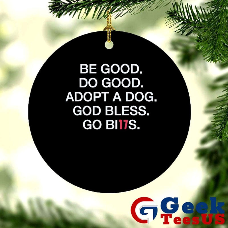 Be good do good adopt a dog god bless go Bills shirt