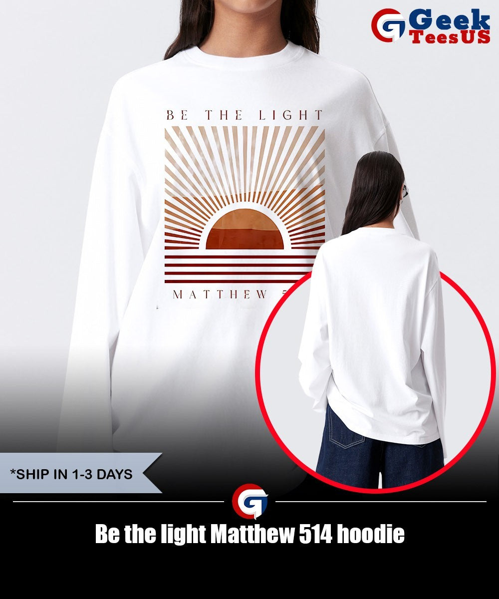 Be the light Matthew 514 shirt